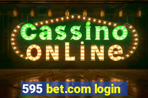 595 bet.com login